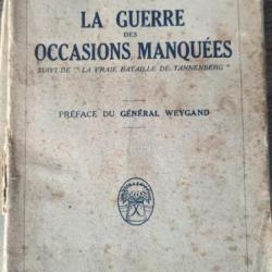 La guerre des occasions manquées suivi de la vraie bataille de Tannenberg - Collection de mémoires,