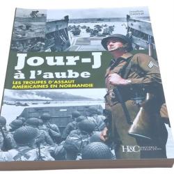 Jour-J à l'aube Les troupes d'assaut américaines en Normandie par J.GAWNE