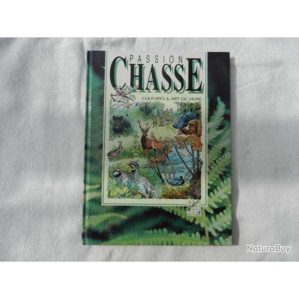 Passion Chasse - Cultures & Art de vivre - Bressy Bussy & Prouteau 1993