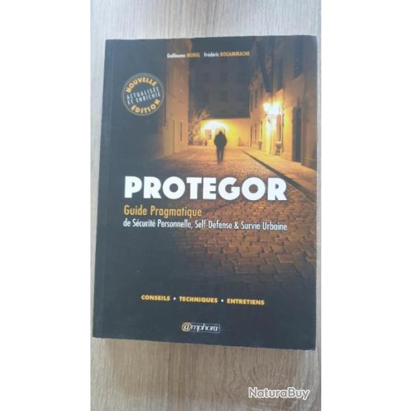 Protegor - Guide pratique de scurit personnelle, self-dfense et survie urbaine