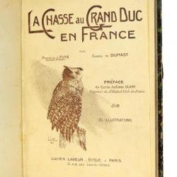 Chasse. Maurice de La Fuye & Gabriel de Dumast. La chasse au Grand-Duc en France