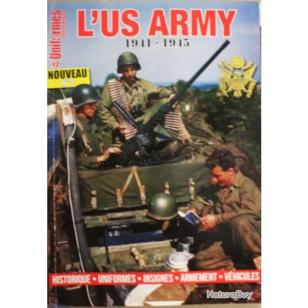 Revue Uniformes thmatique No 2 : L'US Army 1941 - 1945