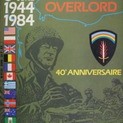 Livre 6 Juin 1944 -1984 : Overlord 40e Anniversaire