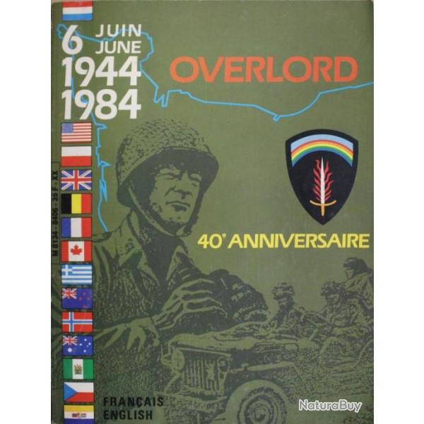 Livre 6 Juin 1944 -1984 : Overlord 40e Anniversaire