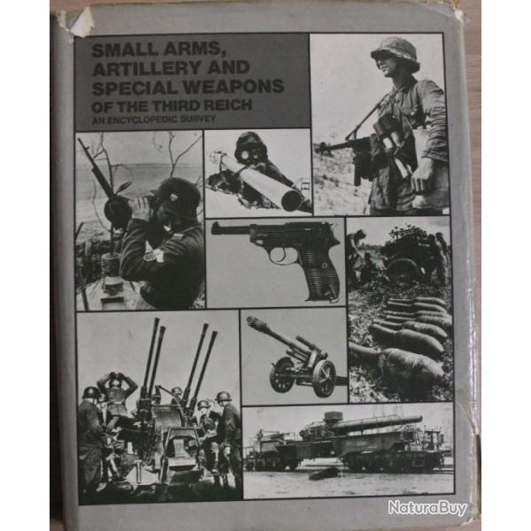 Livre Small Arms, Artillery and special weapons of the third Reich - An encyclopedic survey