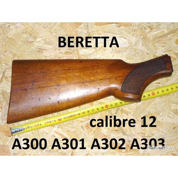 crosse fusil BERETTA A300 A301 A302 A303 calibre 12 - VENDU PAR JEPERCUTE (JO182)