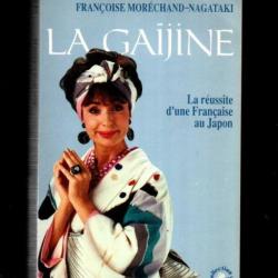 la gajine la réussite d'une française au japon de françoise moréchand nagataki