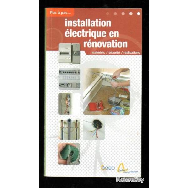 installation lectrique en rnovation matriels , scurit, ralisations srie pas  pas