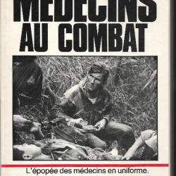 médecins au combat de marc flament , l'épopée des médecins en uniforme france, indochine, algérie ,c