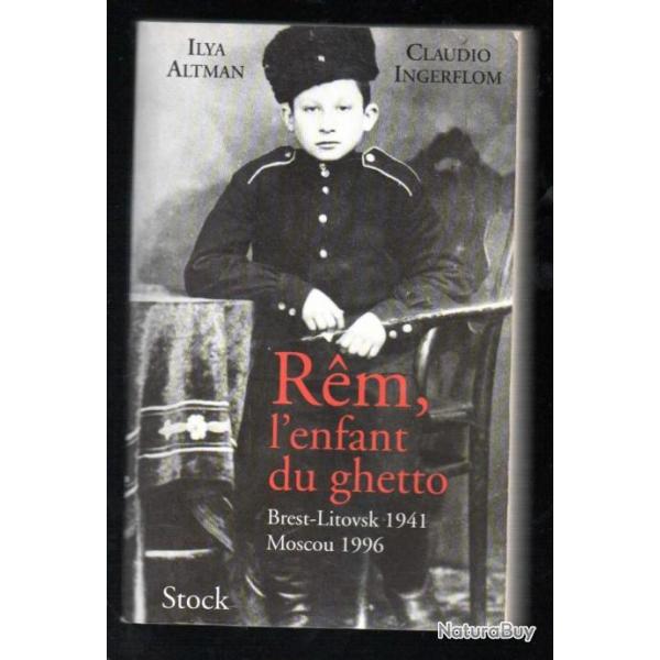 Rm, l'enfant du ghetto: Brest-Litovsk, 1941. Moscou, 1996 d'ilya altman claudio ingerflom