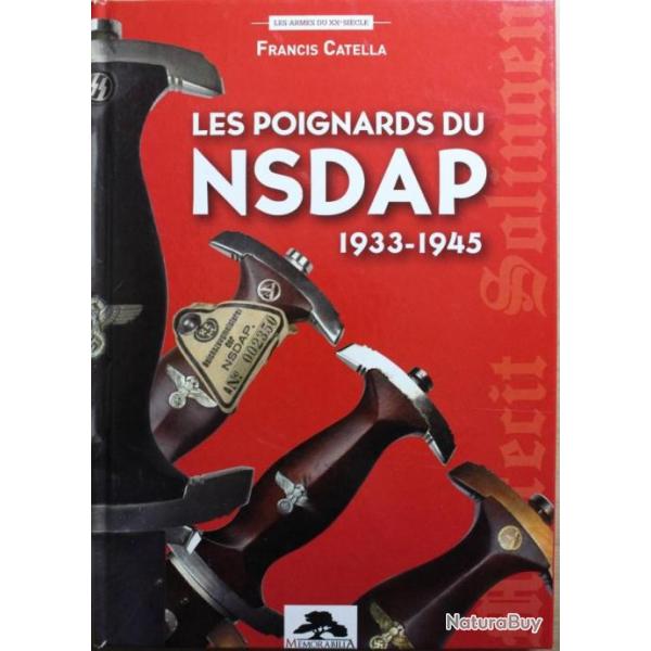 Livre Les Poignards du NSDAP 1933 - 1945 de Francis Catella