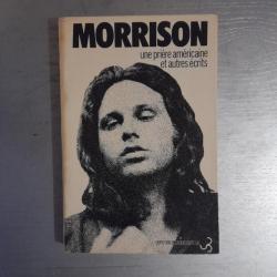 Jim Morrison Une prière américaine et autres écrits - 1978