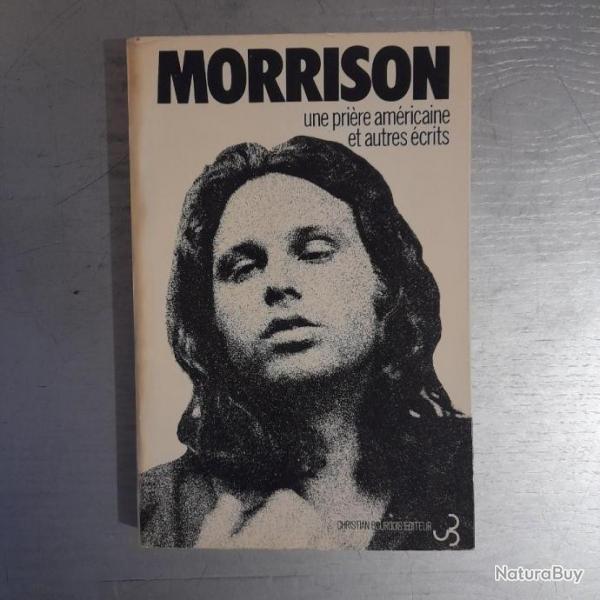 Jim Morrison Une prire amricaine et autres crits - 1978