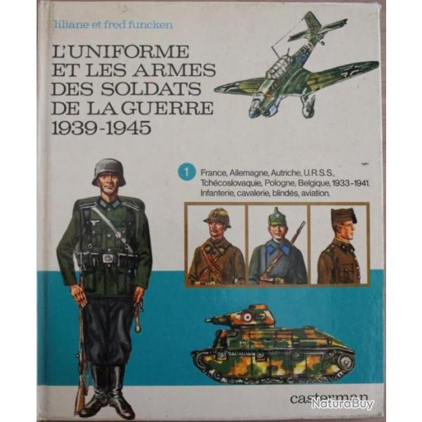 Livre L'uniforme et les armes des soldats de la guerre 1939 - 1945 - No 1