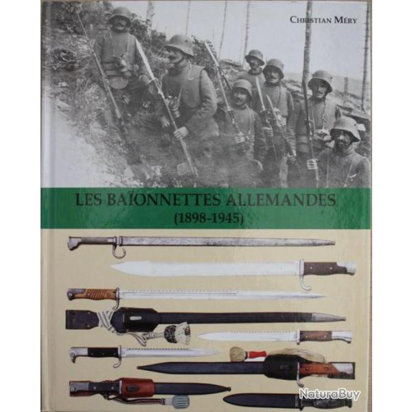 Livre Les Baonnettes Allemandes (1898 - 1945) de Christian Mry