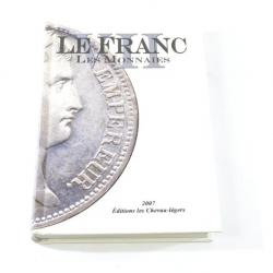 Livre Le Franc VII les monnaies 2007. Editions les chevau-légers 9782903629960. Collection