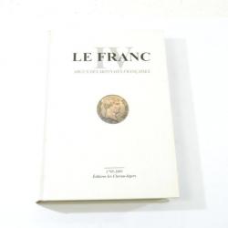 Livre Le Franc IV argus des monnaies françaises 1795 - 2001 Editions les chevau-légers collection