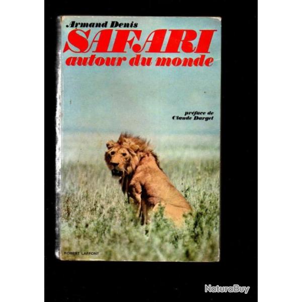 safari autour du monde d'armand denis