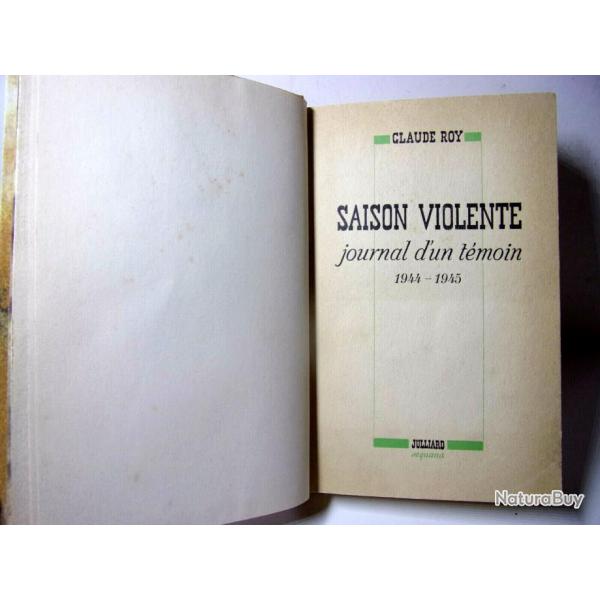 Claude Roy. Saison violente. Journal d'un tmoin 1944-1945. Julliard. 1946