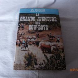 Historique de la grande aventure des cow-boys.