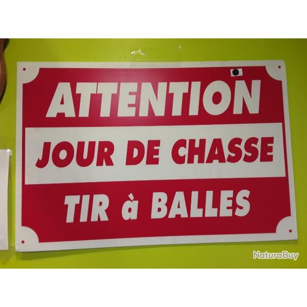 10481 PANNEAU "ATTENTION  JOUR DE CHASSE TIR  BALLES" 59x40cm NEUF