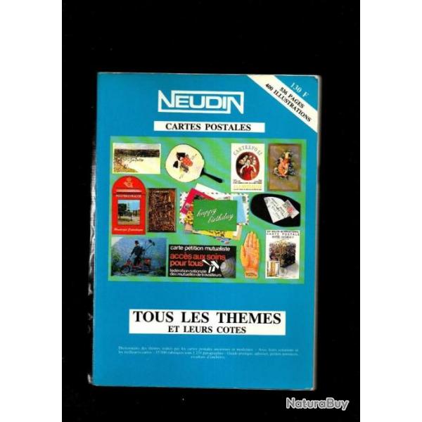 catalogue neudin 1989 la valeur de vos cartes postales , bel tat