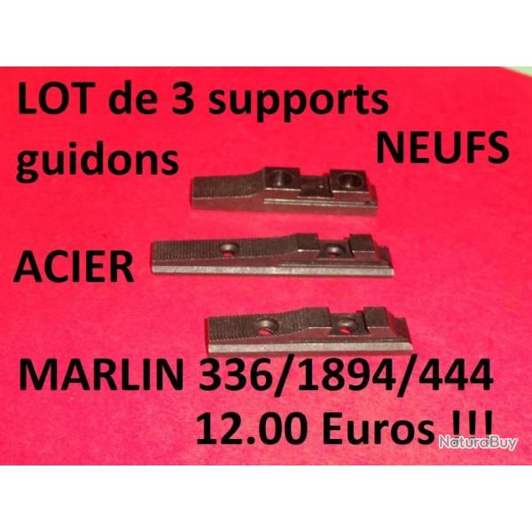 3 supports NEUFS guidon MARLIN 336 MARLIN 444 + MARLIN 1894 en ACIER - VENDU PAR JEPERCUTE (b12221)