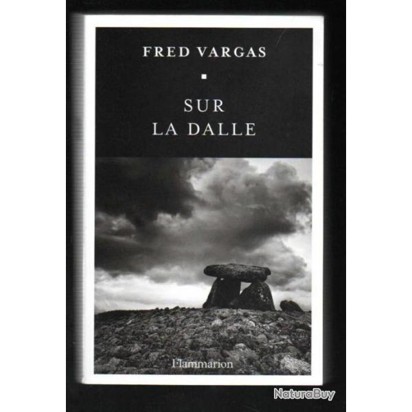 sur la dalle de fred vargas , roman policier