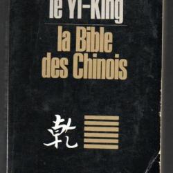 Le Yi-King: La Bible des chinois de michel gall les énigmes de l'univers