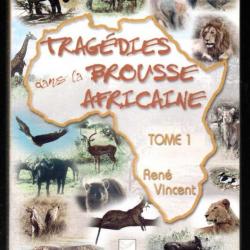 Tragédies dans la brousse africaine tome 1 de rené vincent