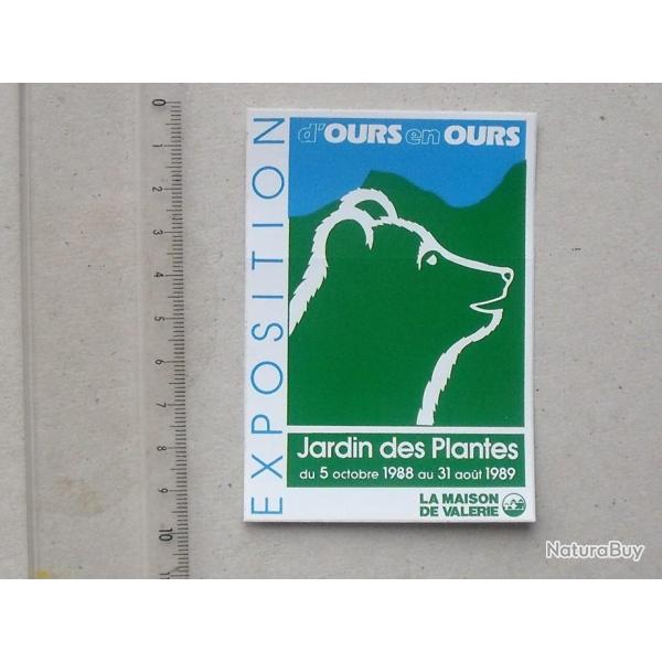 "D'OURS EN OURS": Autocollant EXPOSITION 1988 au JARDIN DES PLANTES - La Maison de Valrie