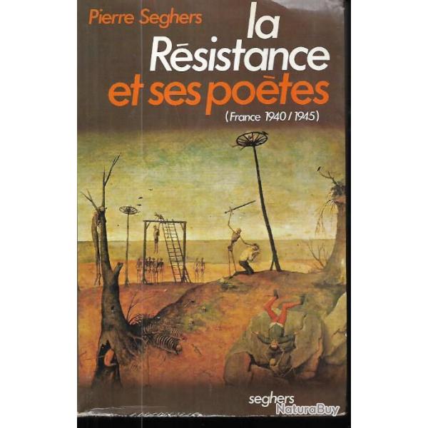 la rsistance et ses potes france 1940/1945 par  pierre seghers (e.o.)