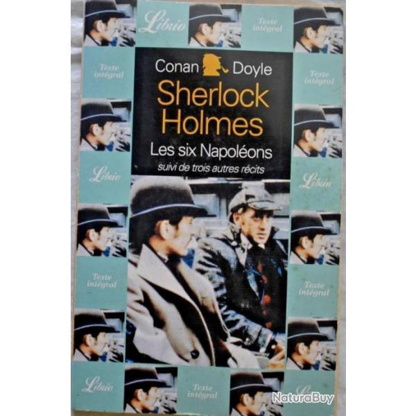Sherlock Holmes : les six Napolons suivi trois autres rcits - Conan Doyle