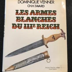 les armes blanches du 3 -ème Reich de Dominique Venner editions jacques grancher