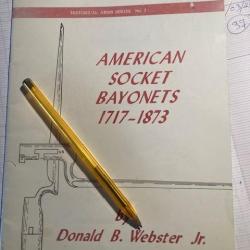 2 Livres : American Socket Bayonets + The Canadian Bayonet