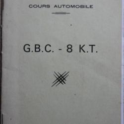 Manuel de l'Ecole d'application de l'artillerie - Cours automobile - G.B.C. - 8 K.T.
