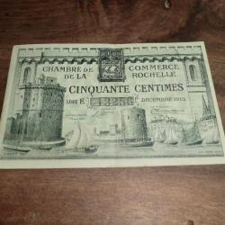 billet chambre du commerce de la rochelle cinquante centimes serie E 13256 décembre 1915