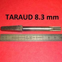 taraud fusil diamètre 8.3mm - VENDU PAR JEPERCUTE (D20N133)