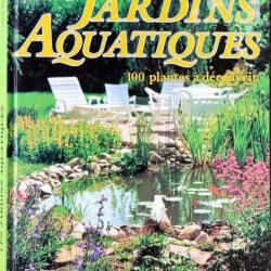 « Jardins aquatiques : 100 plantes à découvrir » Par Pierre Nessmann. | BASSIN | MARE