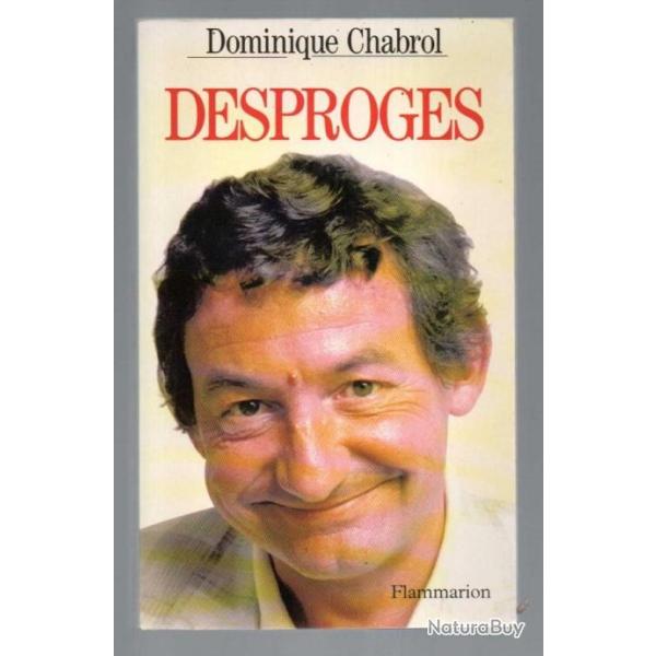 desproges de dominique chabrol biographie