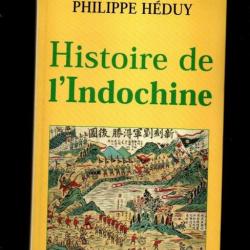 histoire de l'indochine la perle de l'empire 1624-1954 de philippe héduy