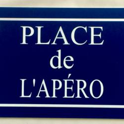 Plaque "PLACE de L'APÉRO" ft 150 x 100 mm
