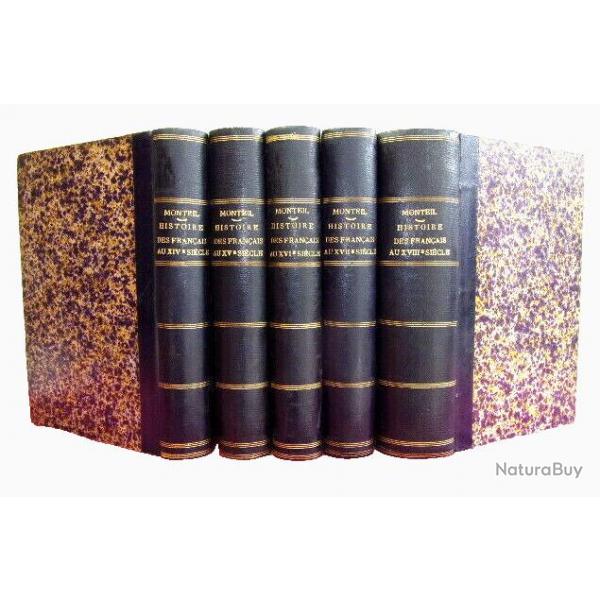 Histoire des Franais des divers tats. XIV-XVIIIe Amans-Alexis Monteil. 5 vols