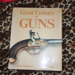 GREAT CENTURY OF GUNS  AVEC DE SUPERBES ILLUSTRATIONS