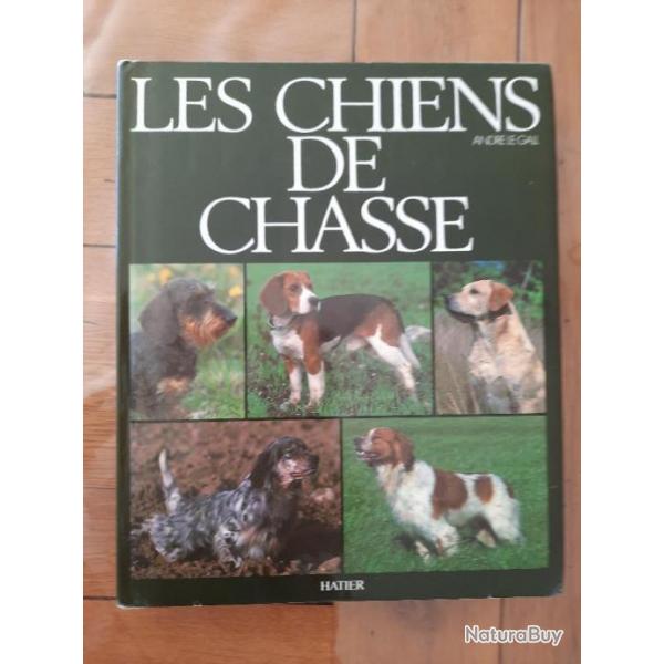Les chiens de chasse - Andr Le Gall  Editions Hatier (livre retir des collections de bibliothque)