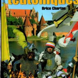 Les chevaliers teutoniques de Brice Charton (Auteur), Georges Bernage