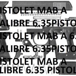 éclaté pistolet MAB A calibre 6.35 (envoi par mail) - VENDU PAR JEPERCUTE (m1947)