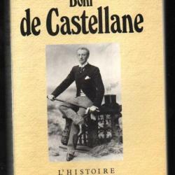 mémoires de boni de castellane 1867-1932 , l'histoire en mémoires