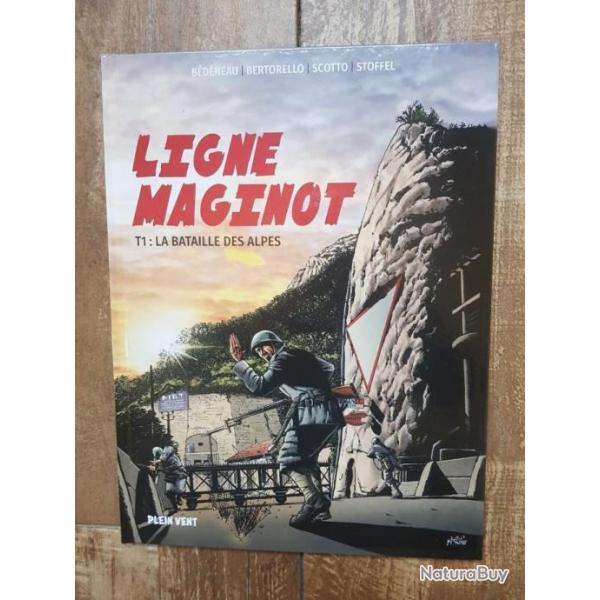 LIGNE MAGINOT - T1: La bataille des Alpes - Edt Plein Vent - 10/2023