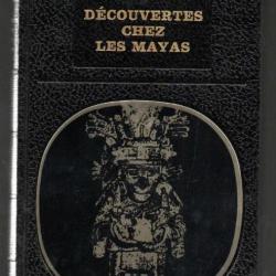 découvertes chez les mayas de pierre ivanoff bibliothèque des grandes énigmes